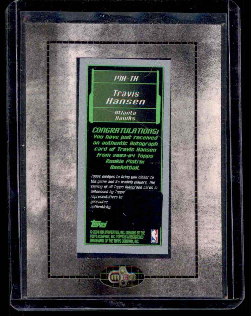 2003-04 Topps Rookie Matrix Mini Autographs Travis Hansen #TH card back image