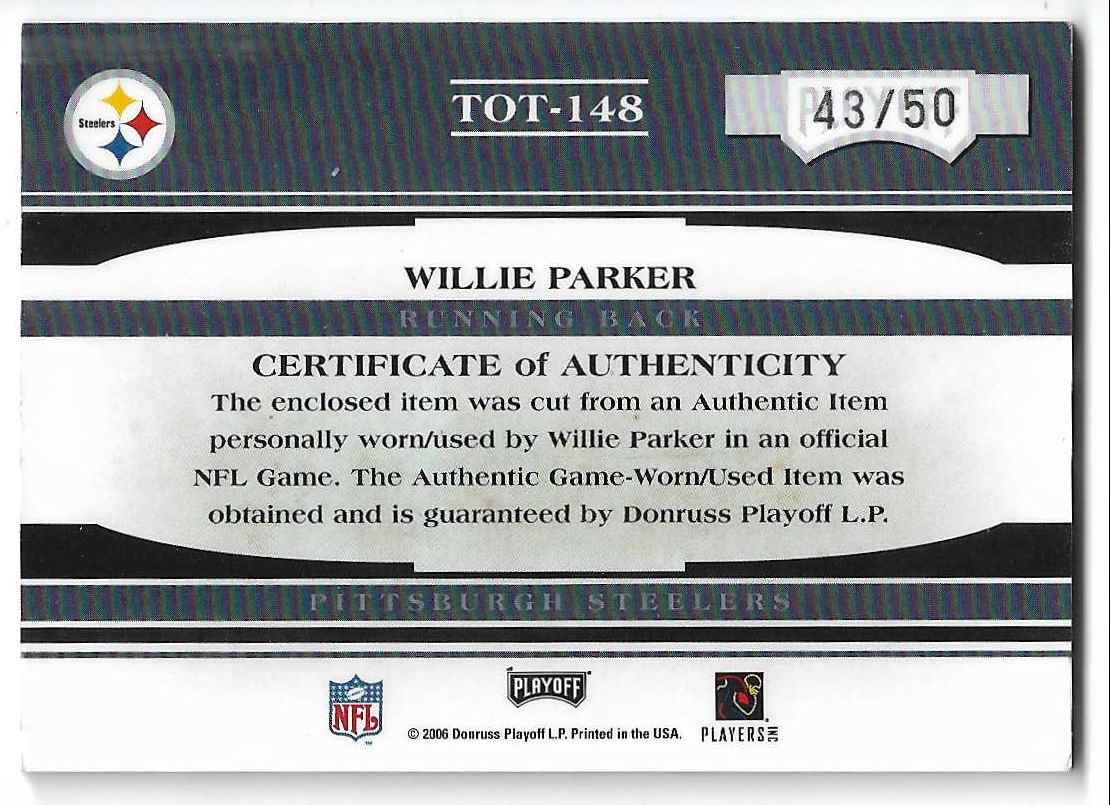 2006 Playoff Absolute Tools of the Trade Willie Parker #TOT-148 card back image