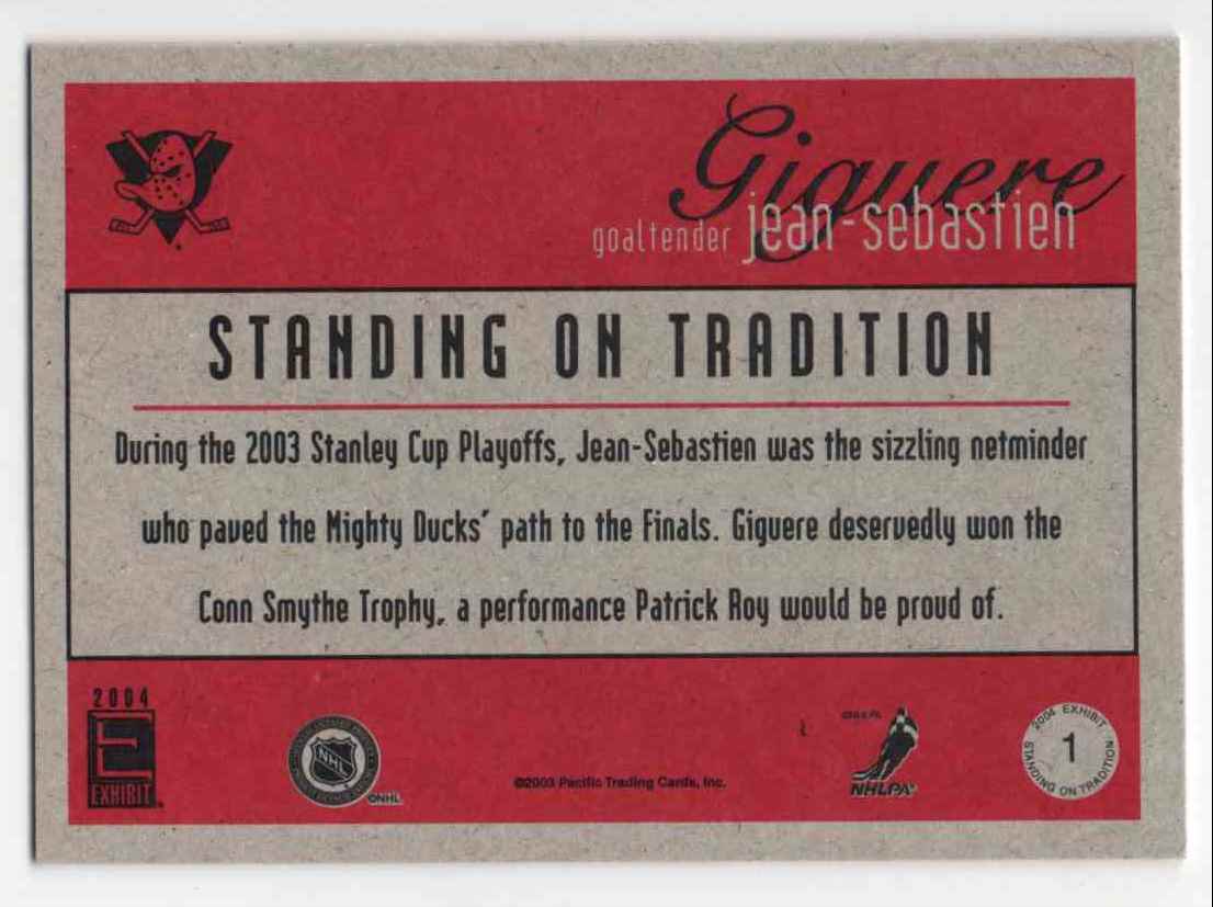 2003-04 Pacific Exhibit Standing On Tradition Jean-Sebastien Giguere #1 card back image